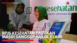 BPJS Kesehatan Pastikan Masih Sanggup Bayar Klaim,(Sumber: IDX CHANNEL)