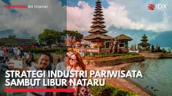 Strategi Industri Pariwisata Sambut Libur Nataru,(Sumber: IDX CHANNEL)
