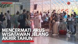 Mencermati Arus Wisatawan Jelang Akhir Tahun. (Sumber : IDX Channel)