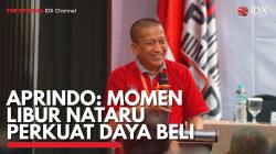 Aprindo: Momen Libur Nataru Perkuat Daya Beli. (Sumber : IDX Channel)
