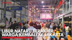Libur Nataru Berakhir, Warga Kembali ke Jakarta. (Sumber : IDX Channel)