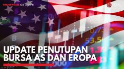 Update Penutupan Bursa AS dan Eropa,(Sumber: IDX CHANNEL)