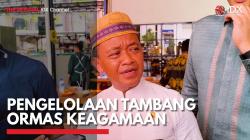 Pengelolaan Tambang Ormas Keagamaan,(Sumber: IDX CHANNEL)