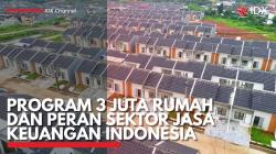 Program 3 Juta Rumah dan Peran Sektor Jasa Keuangan Indonesia. (Sumber : IDX Channel)