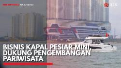 Bisnis Kapal Pesiar Mini, Dukung Pengembangan Pariwisata. (Sumber : IDX Channel)