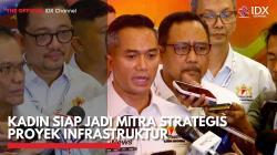 Kadin Siap Jadi Mitra Strategis Proyek Infrastruktur,(Sumber: IDX CHANNEL)