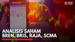 Analisis Saham BREN, BRIS, RAJA, SCMA,(Sumber: IDX CHANNEL)