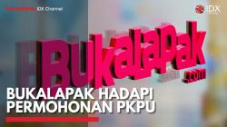 Bukalapak Hadapi Permohonan PKPU,(Sumber: IDX CHANNEL)
