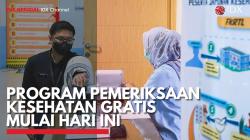 Program Pemeriksaan Kesehatan Gratis Mulai Hari ini. (Sumber : IDX Channel)