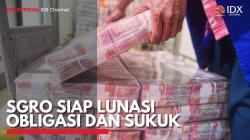 SGRO Siap Lunasi Obligasi dan Sukuk Berkelanjutan Senilai Rp366,5 Miliar. (Sumber : IDX Channel)