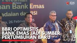 BBRI Optimistis Bank Emas Jadi Sumber Pertumbuhan Baru. (Sumber : IDX Channel)