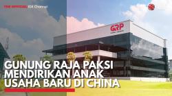 Gunung Raja Paksi Mendirikan Anak Usaha Baru di China. (Sumber : IDX Channel)