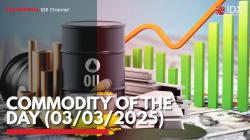 Commodity of the Day (03/03/2025). (Sumber : IDX Channel)
