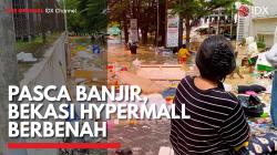 Pasca Banjir, Bekasi Hypermall Berbenah,(Sumber: IDX CHANNEL)