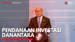 Pendanaan Investasi Danantara,(Sumber: IDX CHANNEL)