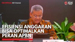 Efisiensi Anggaran Bisa Optimalkan Peran APBN,(Sumber: IDX CHANNEL)
