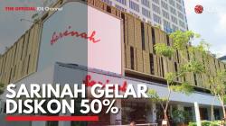 Sarinah Gelar Diskon 50%. (Sumber : IDX Channel)