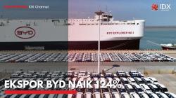 Ekspor BYD Naik 124%. (Sumber : IDX Channel)