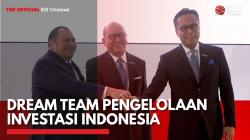 Dream Team Pengelolaan Investasi Indonesia,(Sumber: IDX CHANNEL)