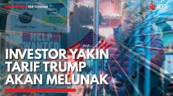 Investor Yakin Tarif Trump Akan Melunak,(Sumber: IDX CHANNEL)