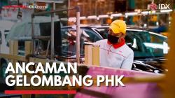 Ancaman Gelombang PHK,(Sumber: IDX CHANNEL)