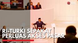 RI-Turki Sepakat Perluas Akses Pasar,(Sumber: IDX CHANNEL)
