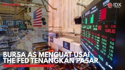 Bursa AS Menguat Usai The Fed Tenangkan Pasar. (Sumber : IDX Channel)