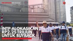 INTP Alokasikan Rp2,25 Triliun untuk Buyback. (Sumber : IDX Channel)