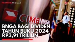 BNGA Bagi Dividen Tahun Buku 2024 Rp3,91 Triliun,(Sumber: IDX CHANNEL)