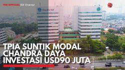 TPIA Suntik Modal Chandra Daya Investasi USD90 Juta. (Sumber : IDX Channel)