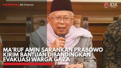 Ma'ruf Amin Sarankan Prabowo Kirim Bantuan Dibandingkan Evakuasi Warga Gaza. (Sumber : IDX Channel)