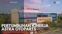 Pertumbuhan Kinerja Astra Otoparts. (Sumber : IDX Channel)