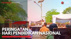Peringatan Hari Pendidikan Nasional,(Sumber: IDX CHANNEL)