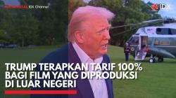 Trump Terapkan Tarif 100% Bagi Film Yang Diproduksi di Luar Negeri,(Sumber: IDX CHANNEL)