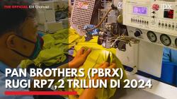 Pan Brothers (PBRX) Rugi Rp7,2 Triliun di 2024,(Sumber: IDX CHANNEL)