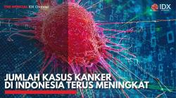 Jumlah Kasus Kanker di Indonesia Terus Meningkat. (Sumber : IDX Channel)