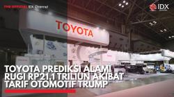 Toyota Prediksi Alami Rugi Rp21,1 Triliun Akibat Tarif Otomotif Trump. (Sumber : IDX Channel)