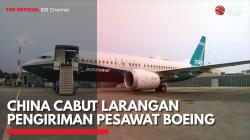 China Cabut Larangan Pengiriman Pesawat Boeing,(Sumber: IDX CHANNEL)