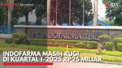 Indofarma Masih Rugi di Kuartal I-2025 Rp25 Miliar. (Sumber : IDX Channel)