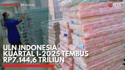 ULN Indonesia Kuartal I-2025 Tembus Rp7.144,6 Triliun. (Sumber : IDX Channel)