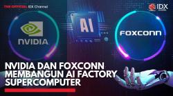 Nvidia dan Foxconn Membangun AI Factory Supercomputer,(Sumber: IDX CHANNEL)