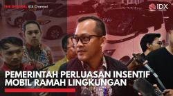 Pemerintah Perluasan Insentif Mobil Ramah Lingkungan,(Sumber: IDX CHANNE)