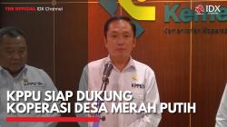 KPPU Siap Dukung Koperasi Desa Merah Putih,(Sumber: IDX CHANNEL)