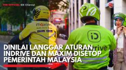 Dinilai Langgar Aturan, InDrive dan Maxim Disetop Pemerintah Malaysia,(sumber: IDX CHANNEL)