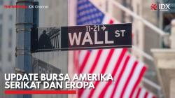 Update Bursa Amerika Serikat dan Eropa. (Sumber : IDX Channel)