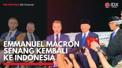 Emmanuel Macron Senang Kembali ke Indonesia,(Sumber: IDX CHANNEL)