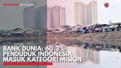 Bank Dunia: 60,3% Penduduk Indonesia Masuk Kategori Miskin. (Sumber : IDX Channel)