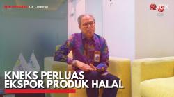 KNEKS Perluas Ekspor Produk Halal. (Sumber : IDX Channel)