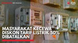 Masyarakat Kecewa Diskon Tarif Listrik 50% Dibatalkan,(Sumber: IDX CHANNEL)