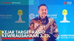 Kejar Target Rasio Kewirausahaan 3,2%. (Sumber : IDX Channel)